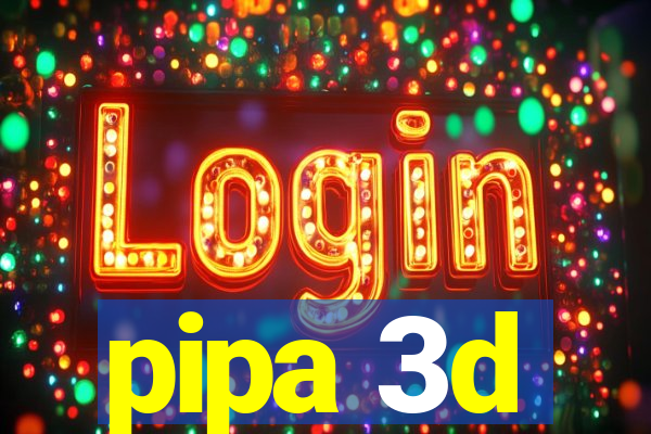 pipa 3d